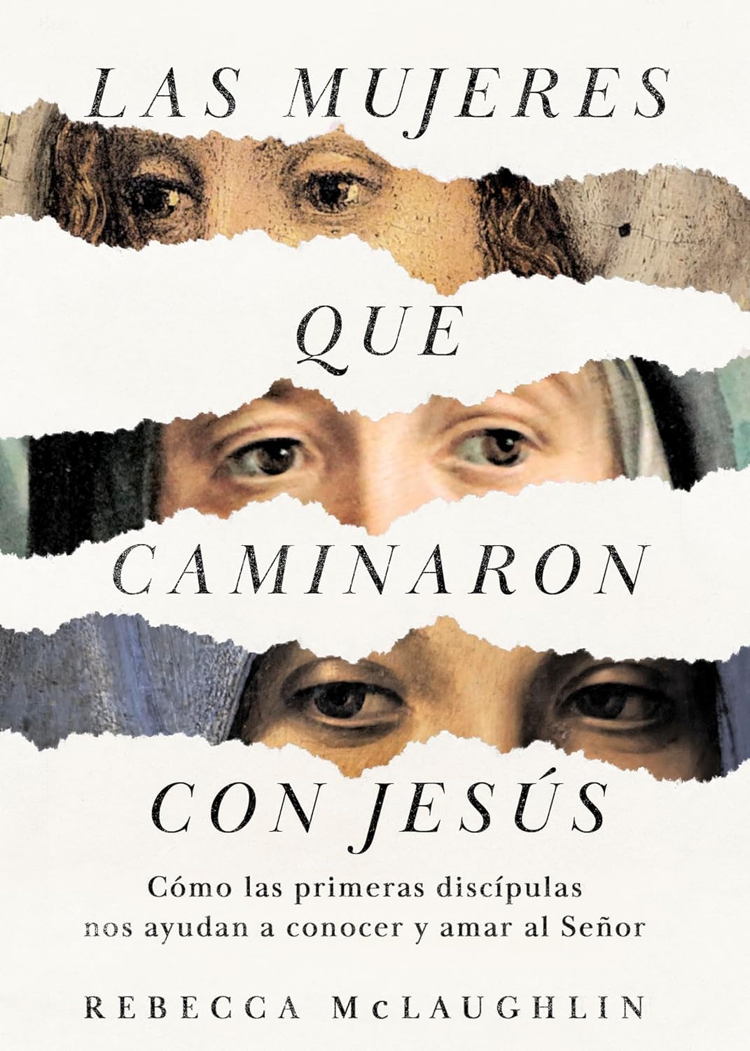 Las mujeres que caminaron con Jesús Tapa blanda