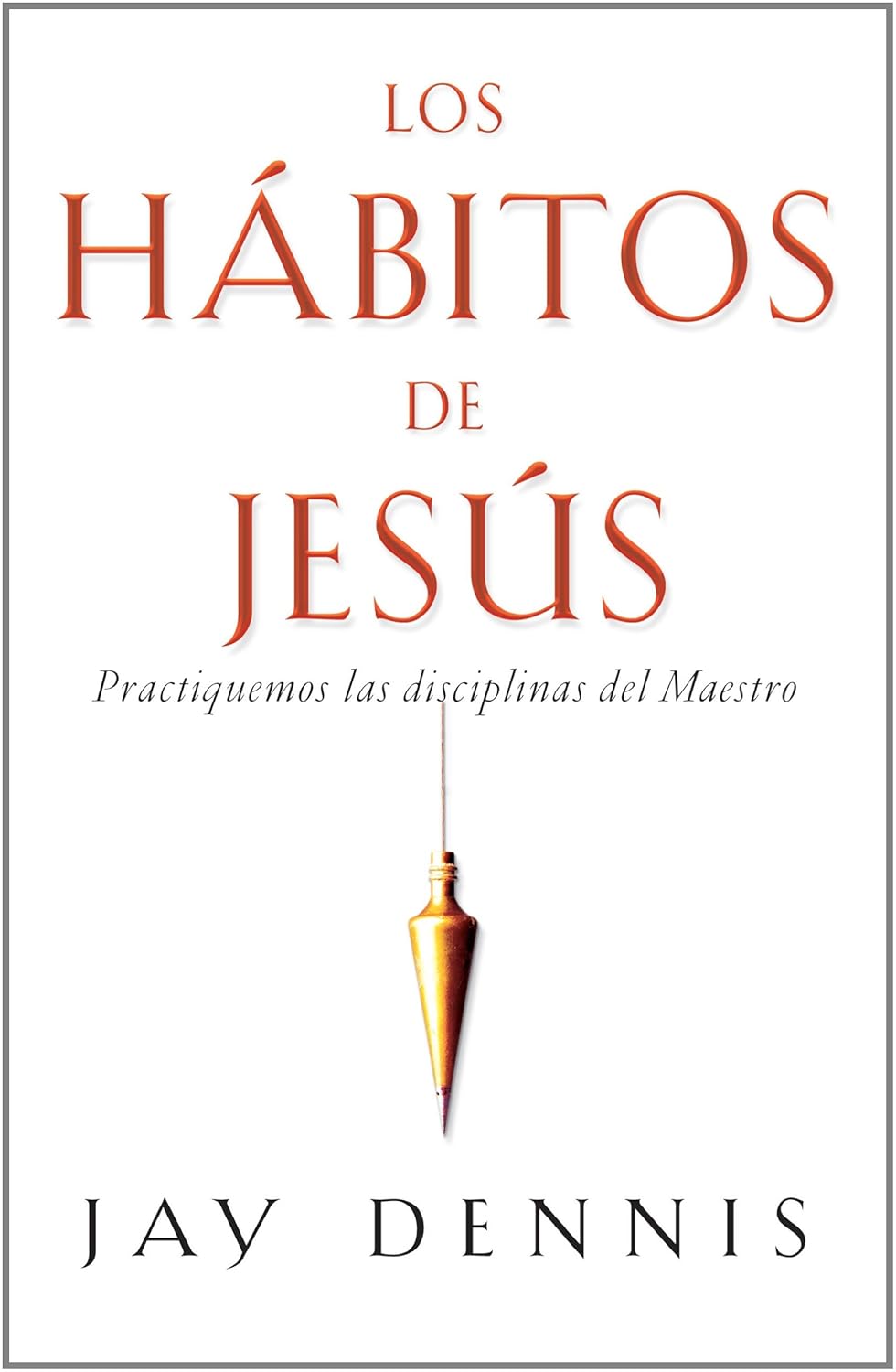 Los Hábitos de Jesus (Bolsillo)
