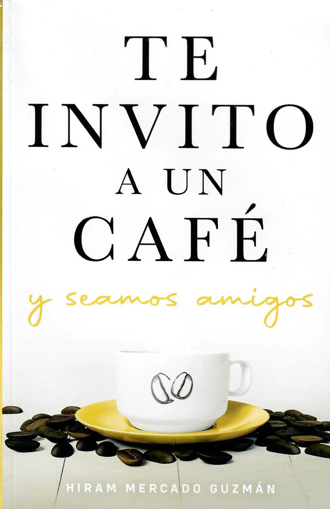 Te invito a un café y seamos amigos - Tapa blanda