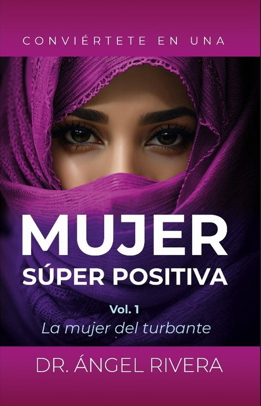 Conviértete en una mujer súper positiva vol. 1 La mujer del turbante -Tapa blanda