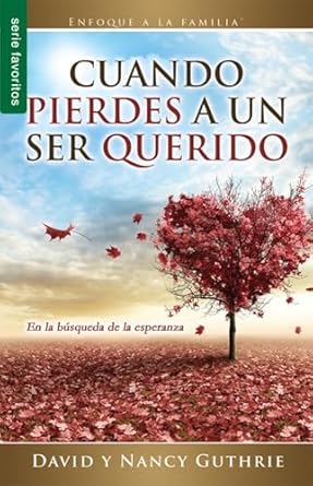 Cuando pierdes a un ser querido - Serie Favoritos - Tapa blanda