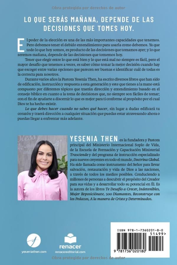 Lo que debes hacer, cuando no sabes que hacer: Como tomar la decision correcta en momentos de confusion y turbulencia - Tapa blanda