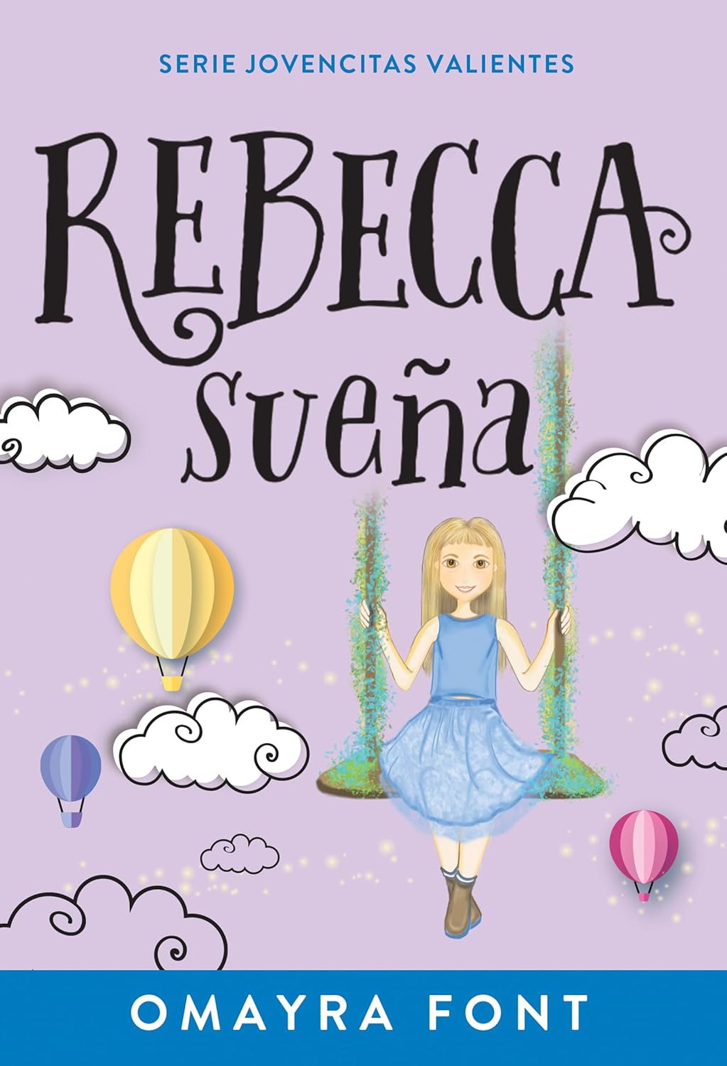 Rebecca, sueña (Volume 2) (Serie Jovencitas Valientes) - Tapa blanda