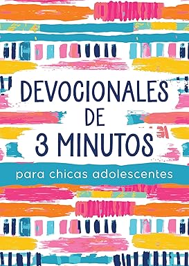 Devocionales de 3 Minutos Para Chicas Adolescentes: 180 Lecturas Alentadoras