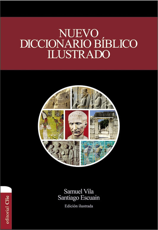 Nuevo Diccionario Biblico Ilustrado - Samuel Vila