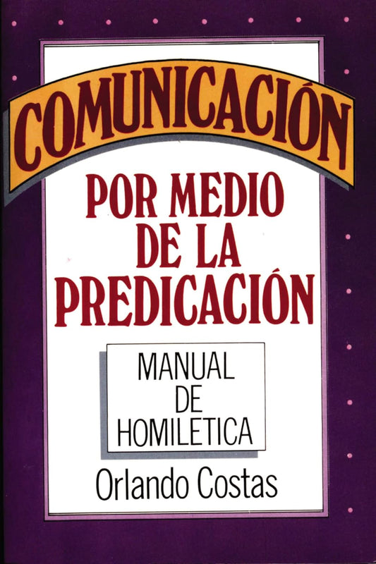 Comunicación por medio de la predicación Tapa blanda