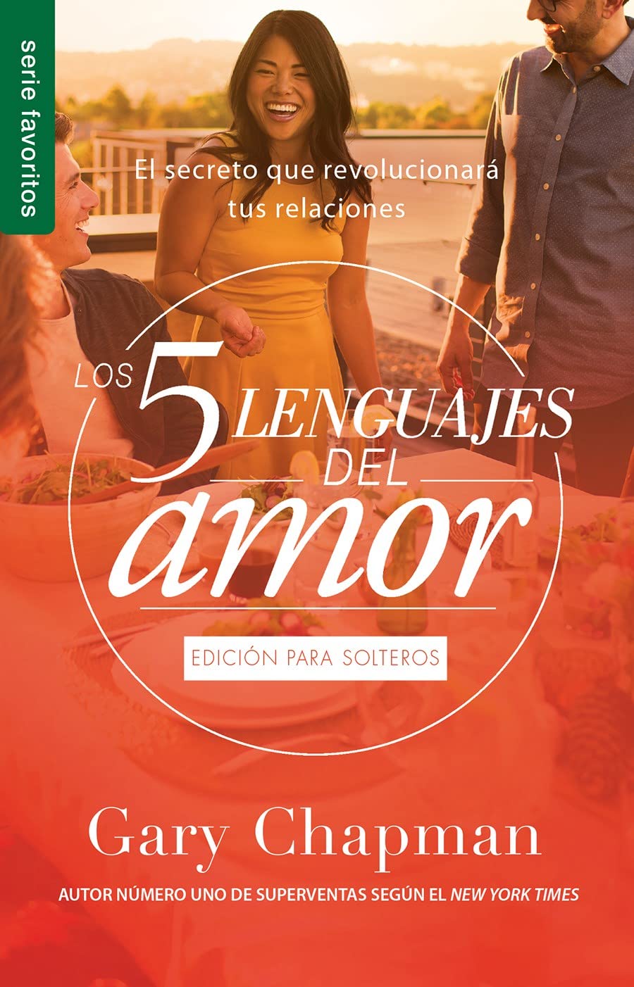 Los 5 lenguajes del amor para solteros (Revisado) - Serie Favoritos Tapa blanda