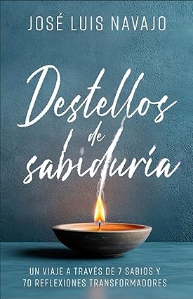 Destellos de sabiduría: Un viaje a través de 7 sabios y 70 reflexiones transformadoras