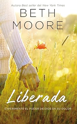 Liberada: Experimente el poder de Dios en su dolor