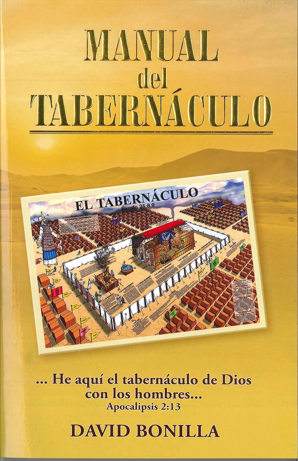 Manual Del Tabernaculo -David Bonilla - Tapa blanda