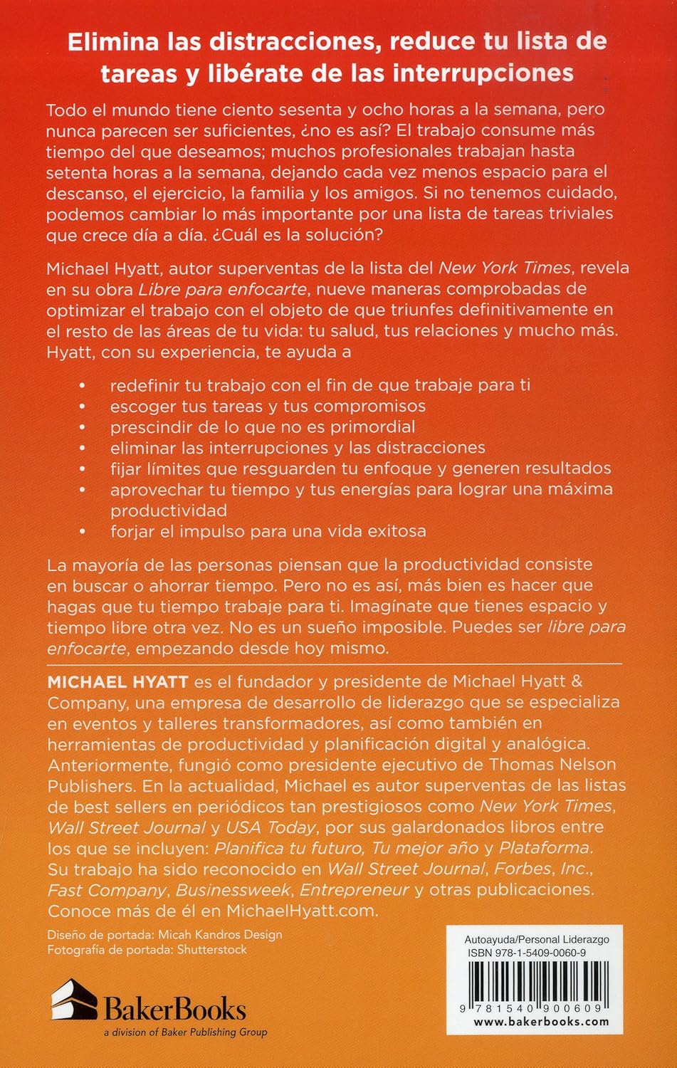 Libre para enfocarte: Un sistema de productividad total que te ayudará a lograr más haciendo menos -Tapa blanda